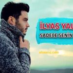 Ilyas Yalcintas Sadece